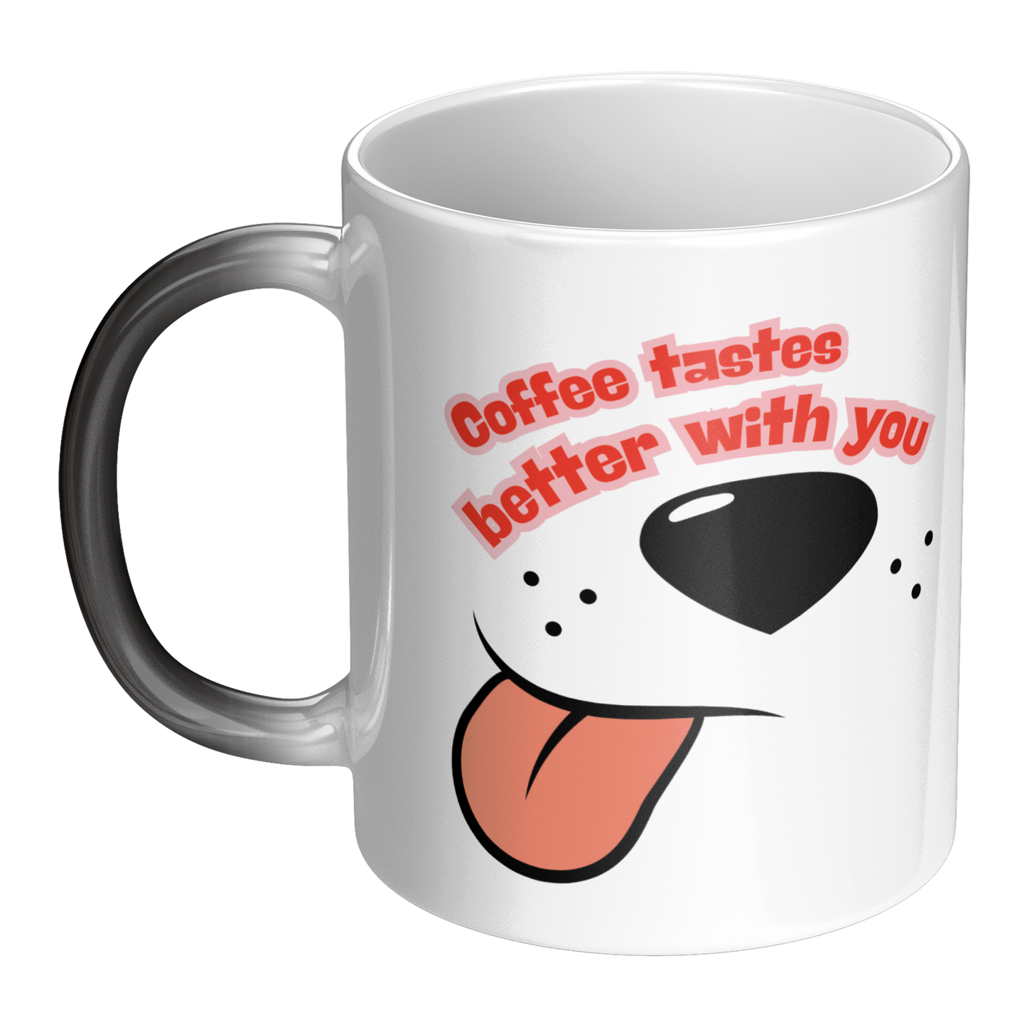 11oz_Magic_Mug_-_Coffee_Tastes_Better_W_LH_Main_Mockup.png