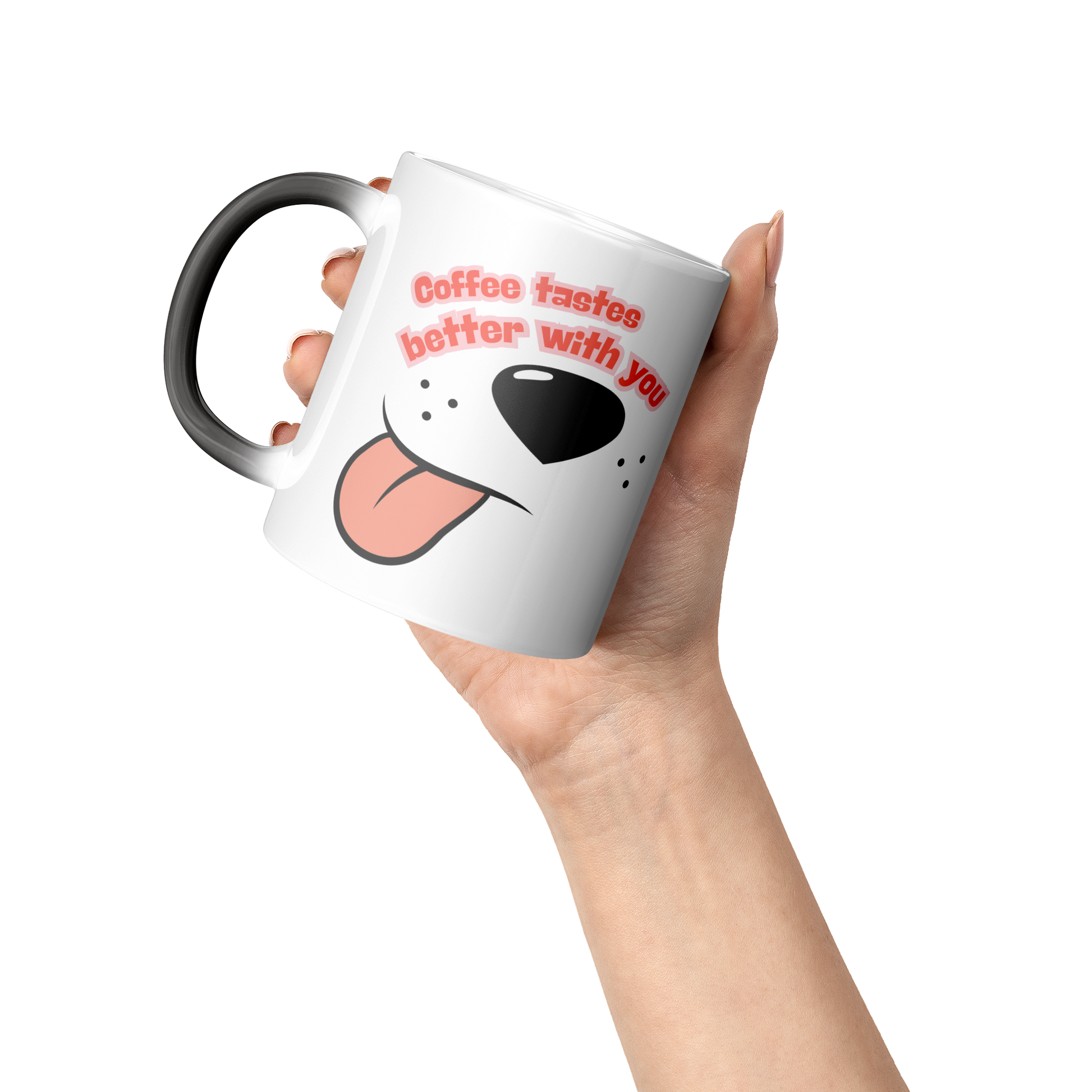 11oz_Magic_Mug_-_Coffee_Tastes_Better_W_Lifestyle_Raised_Hand_LH_Mockup.png